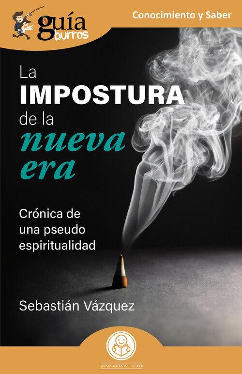 Vorderes Coverbild La impostura de la nueva era : crónica de una pseudo espiritualidad
