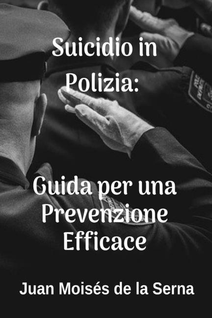 Vorderes Coverbild Suicidio in Polizia: Guida per una Prevenzione Efficace