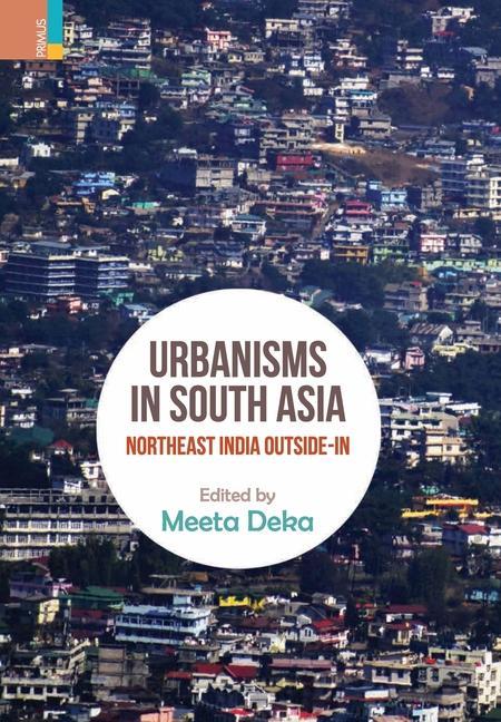 Vorderes Coverbild Urbanisms in South Asia