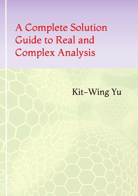 Vorderes Coverbild A Complete Solution Guide to Real and Complex Analysis