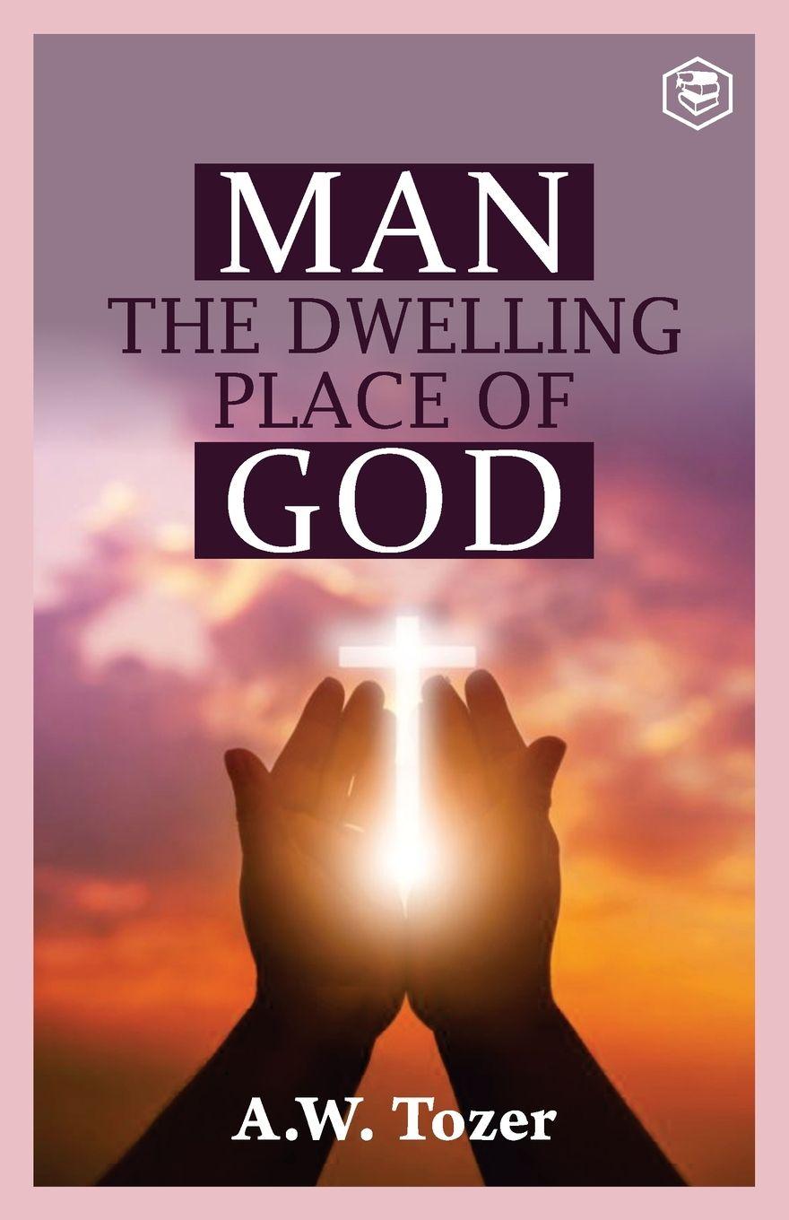 Vorderes Coverbild Man The Dwelling Place of God