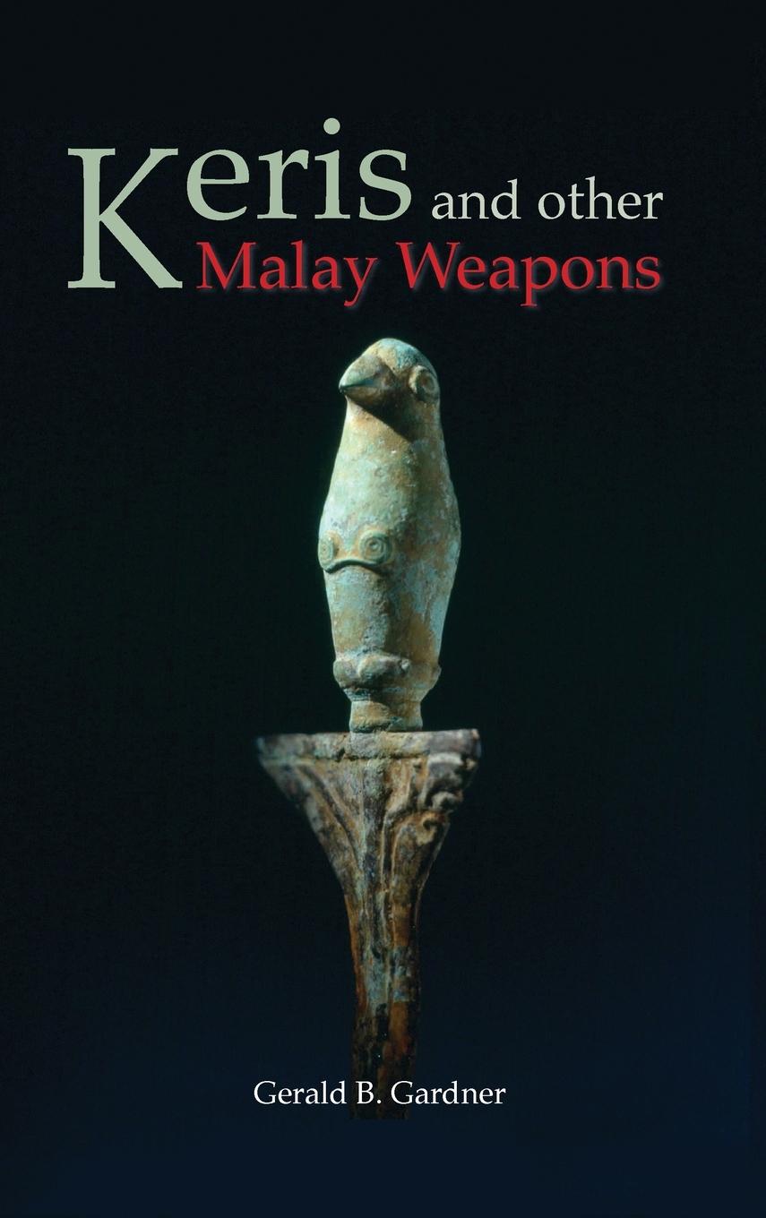 Vorderes Coverbild Keris and Other Malay Weapons
