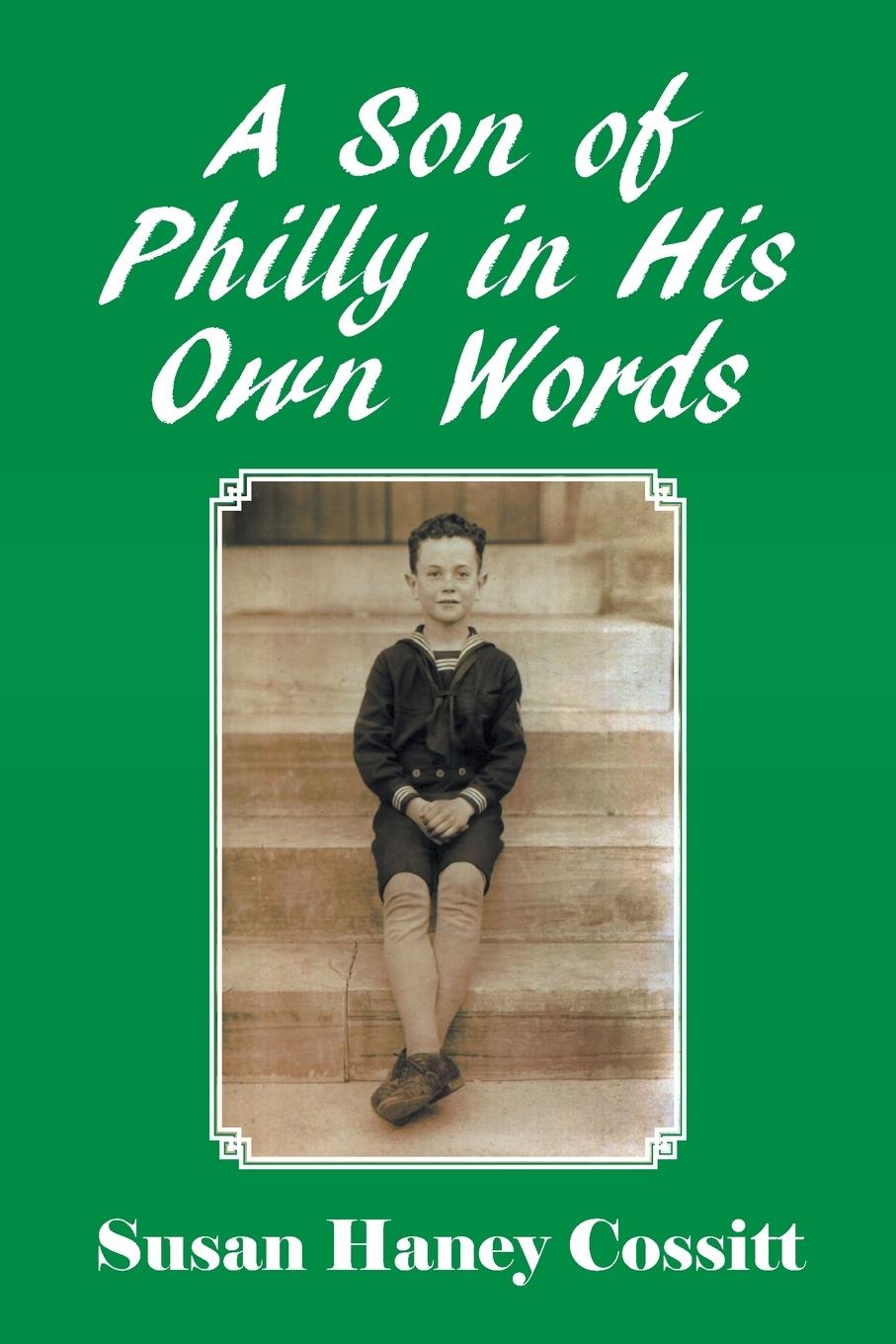 Vorderes Coverbild A Son of Philly in His Own Words