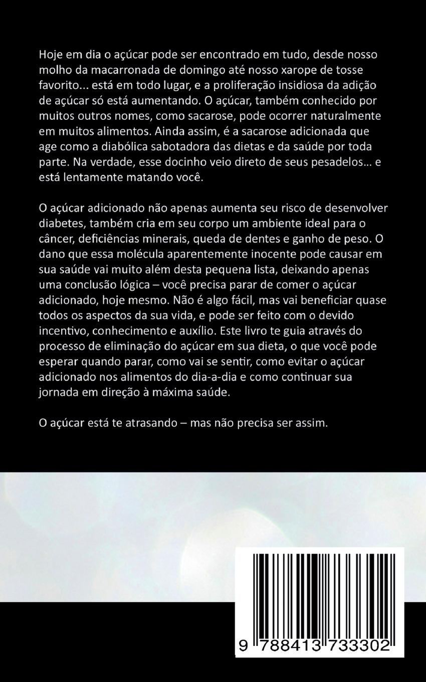 Rückseitencover O Açúcar te Deixa Estúpido, Gordo e Doente