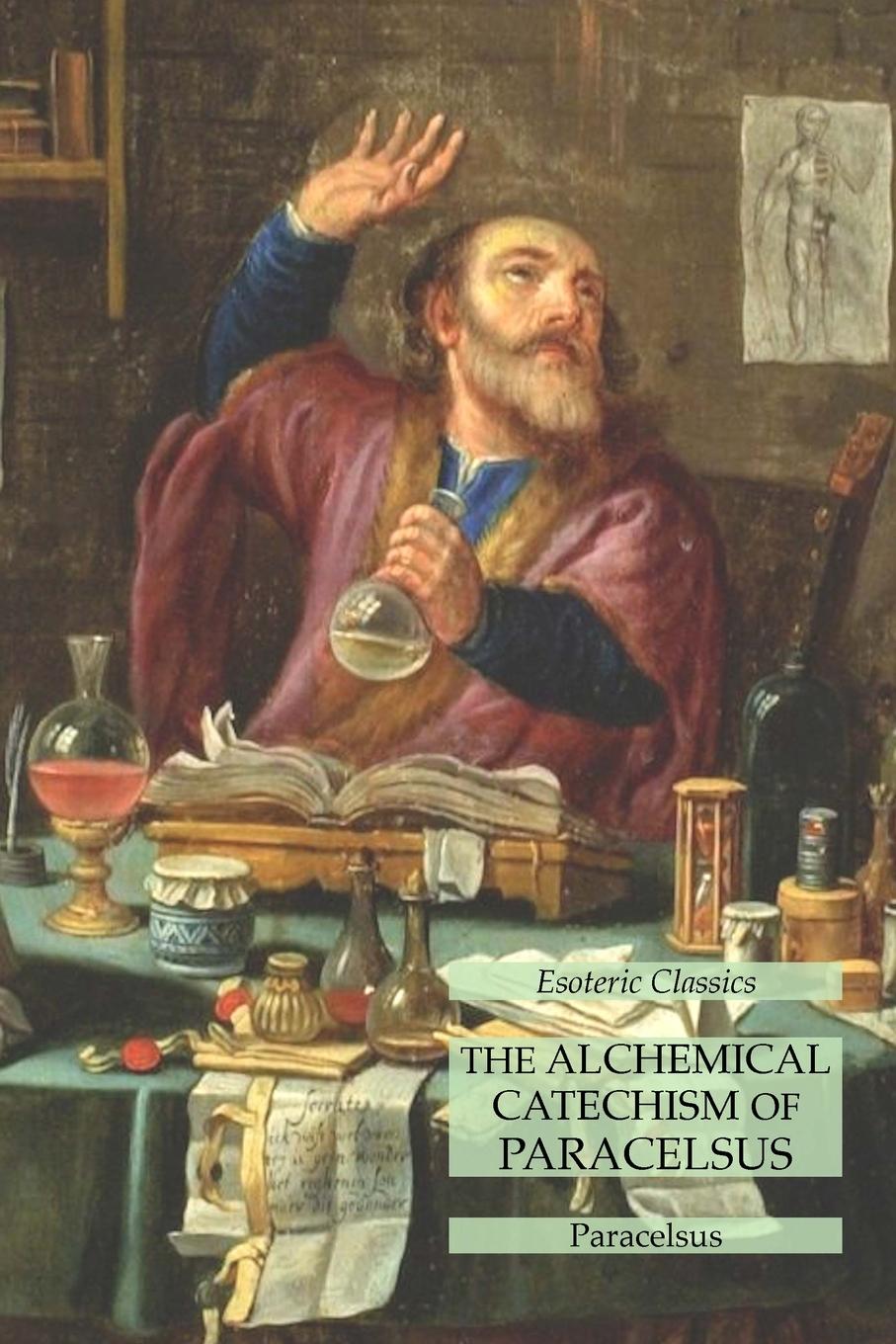 Vorderes Coverbild The Alchemical Catechism of Paracelsus