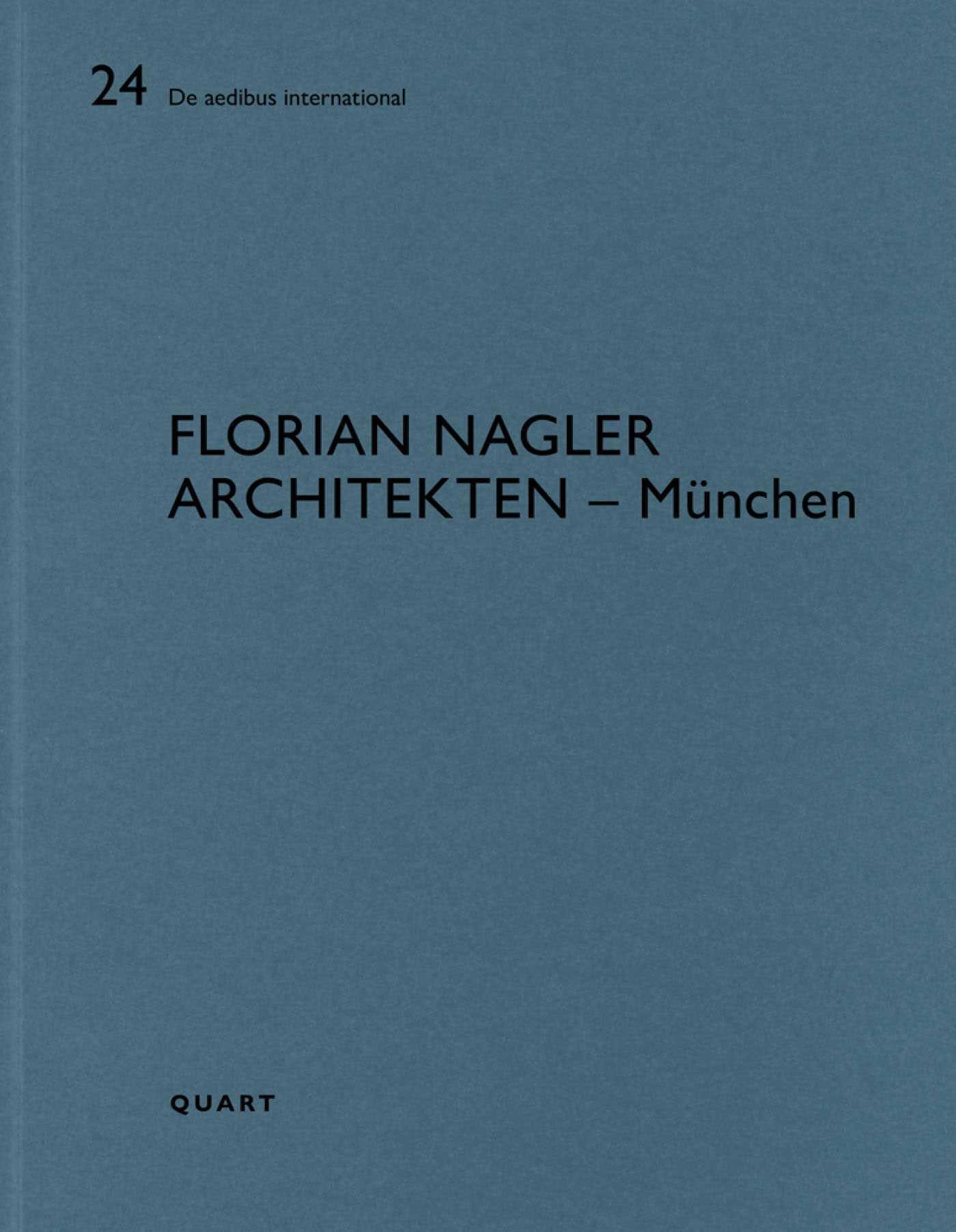 Vorderes Coverbild Florian Nagler Architekten - München