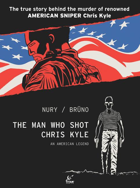 Vorderes Coverbild The Man Who Shot Chris Kyle: An American Legend (Graphic Novel)