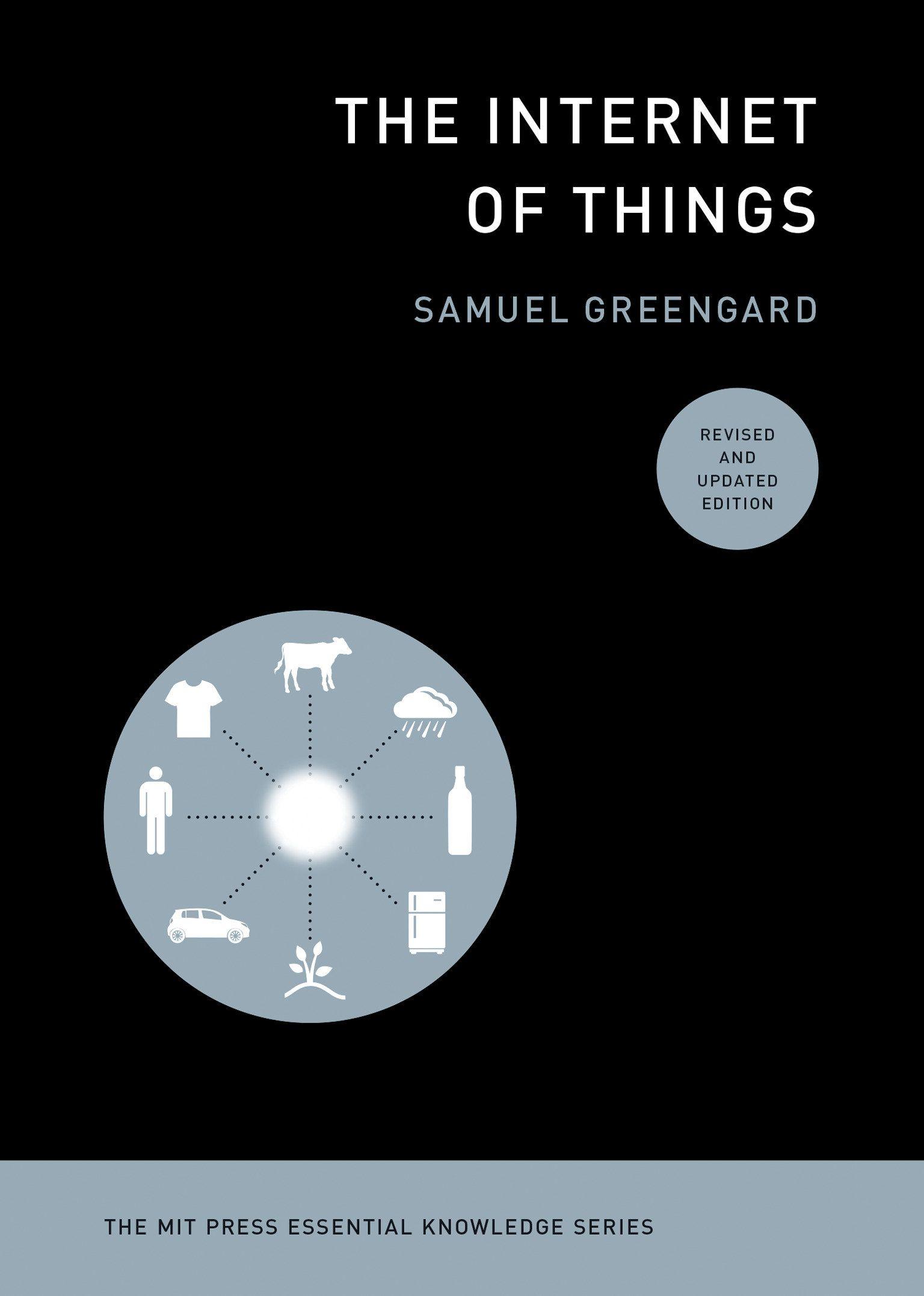 Vorderes Coverbild The Internet of Things, Revised and Updated Edition