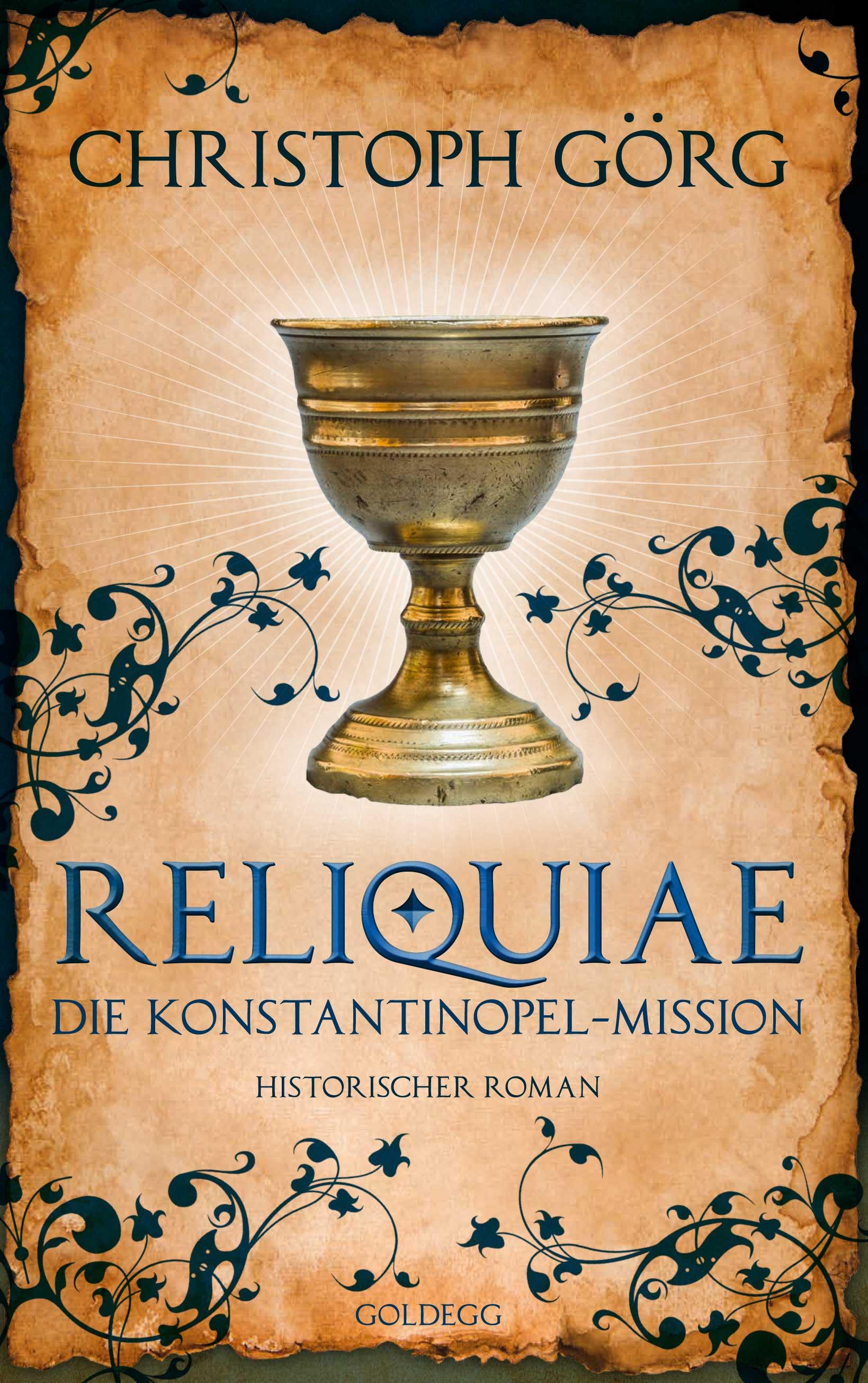 Vorderes Coverbild Reliquiae - Die Konstantinopel-Mission - Mittelalter-Roman über eine Reise quer durch Europa im Jahr 1193. Nachfolgeband von "Der Troubadour"