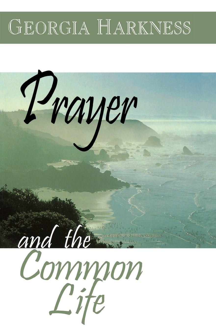 Vorderes Coverbild Prayer and the Common Life
