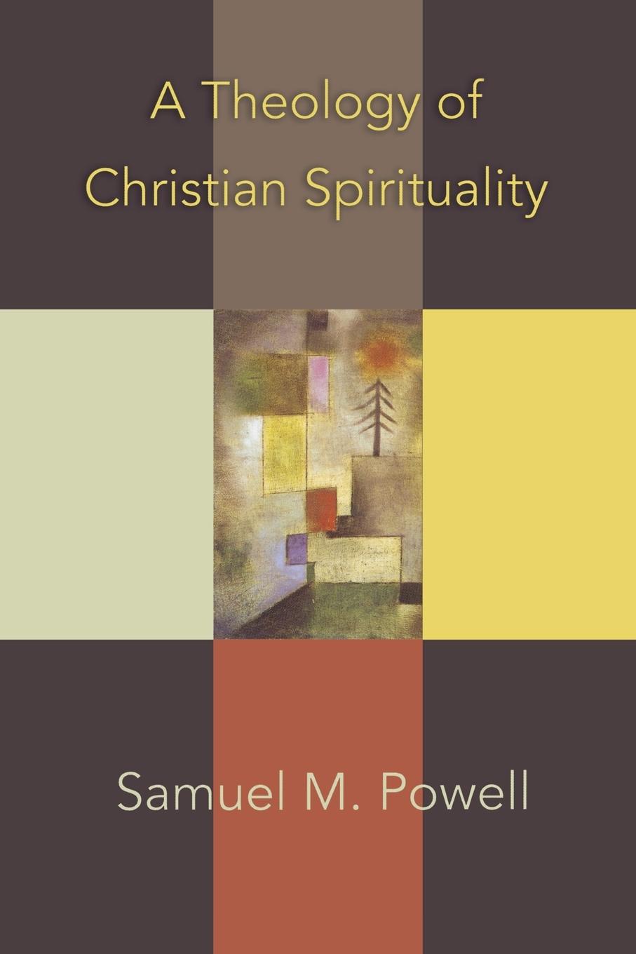 Vorderes Coverbild A Theology of Christian Spirituality
