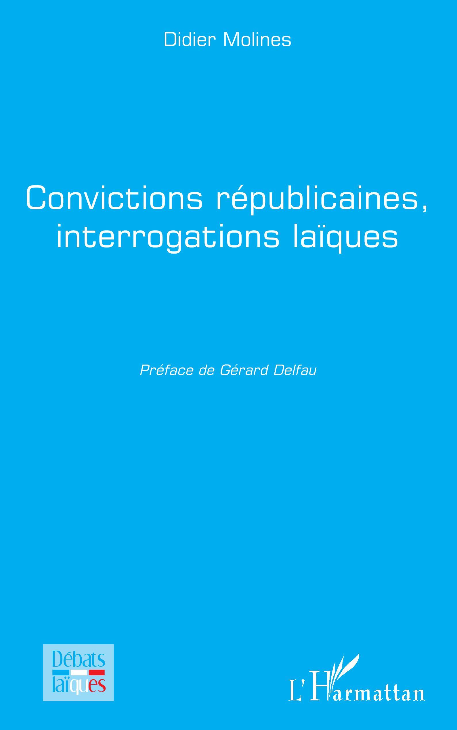 Vorderes Coverbild Convictions républicaines, interrogations laïques