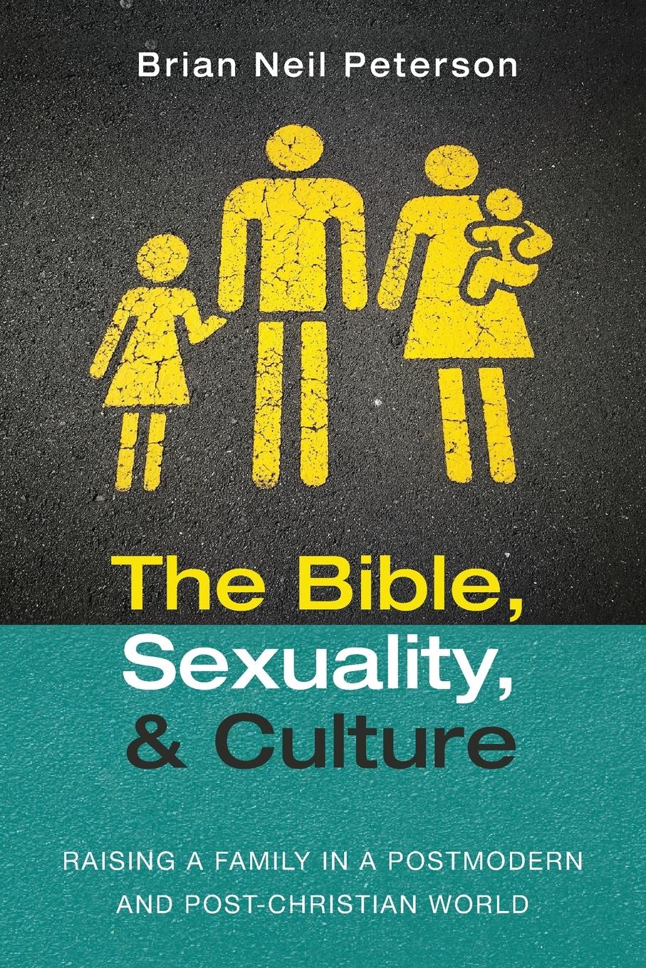 Vorderes Coverbild The Bible, Sexuality, and Culture