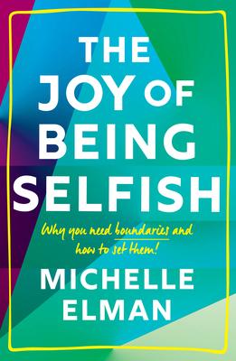 Vorderes Coverbild The Joy of Being Selfish