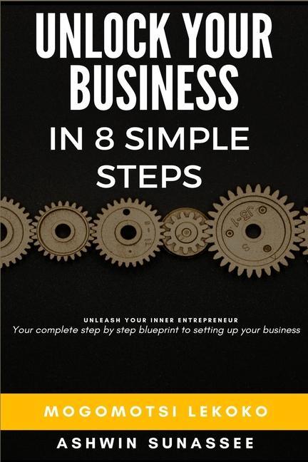 Vorderes Coverbild Unleash Your Inner Entrepreneur: Unlock Your Business In 8 Simple Steps