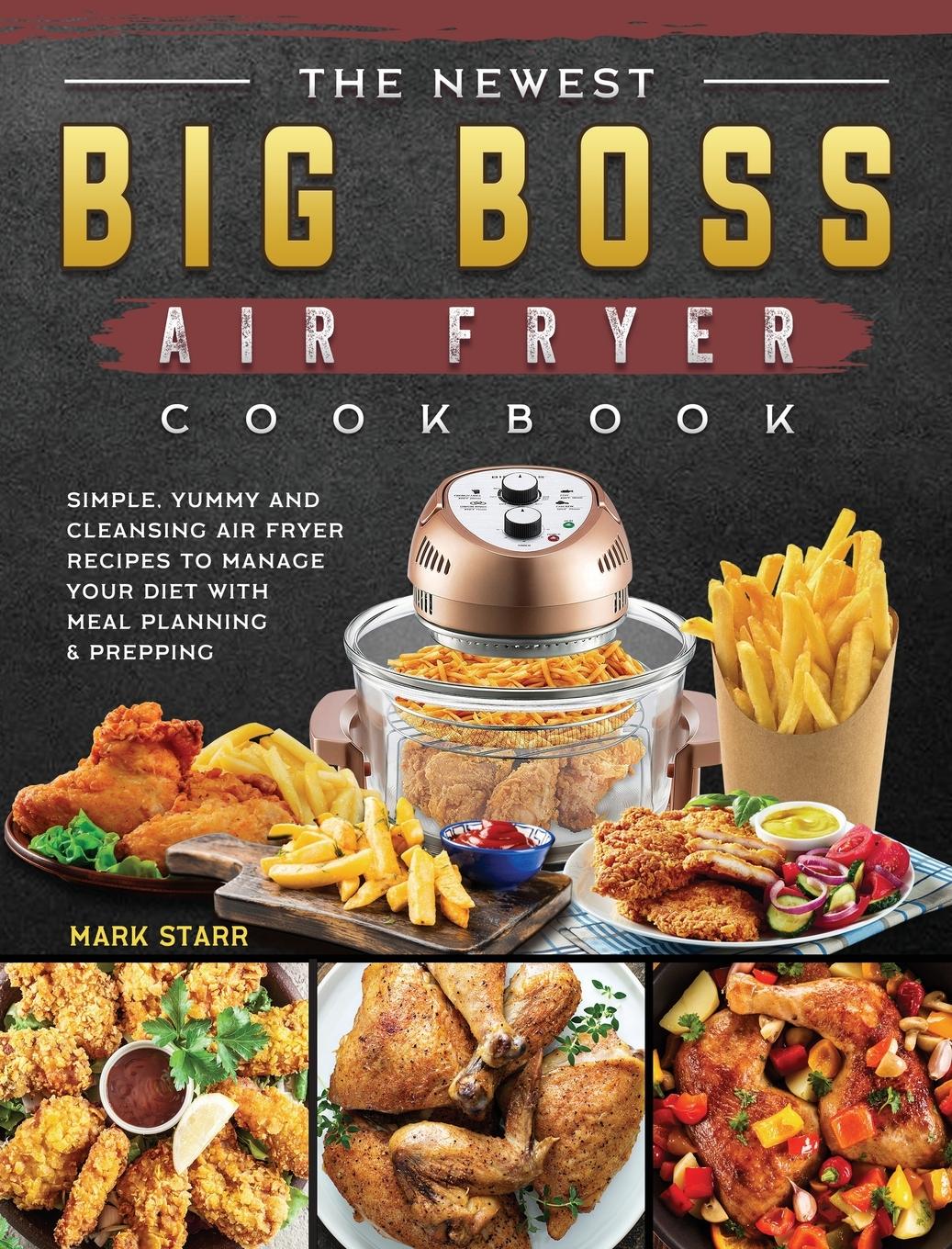 Vorderes Coverbild The Newest Big Boss Air Fryer Cookbook
