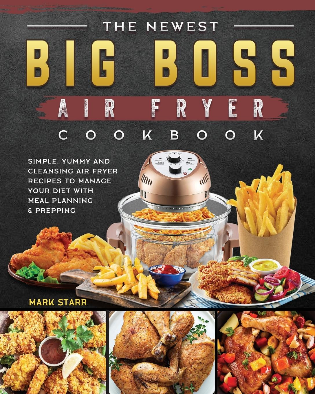 Vorderes Coverbild The Newest Big Boss Air Fryer Cookbook