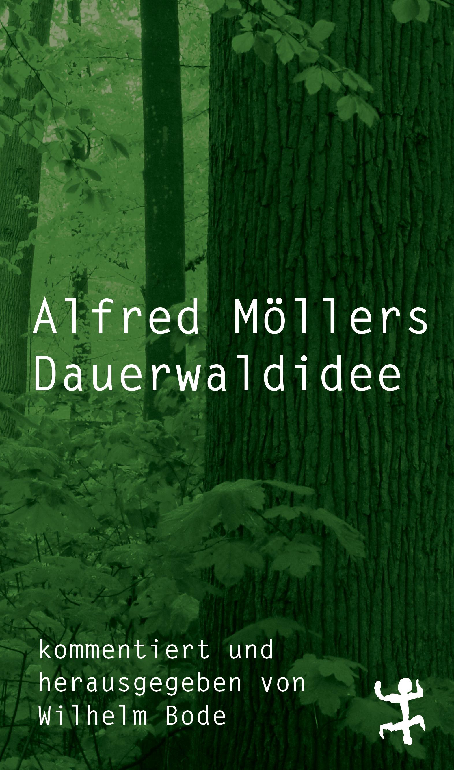 Vorderes Coverbild Alfred Möllers Dauerwaldidee