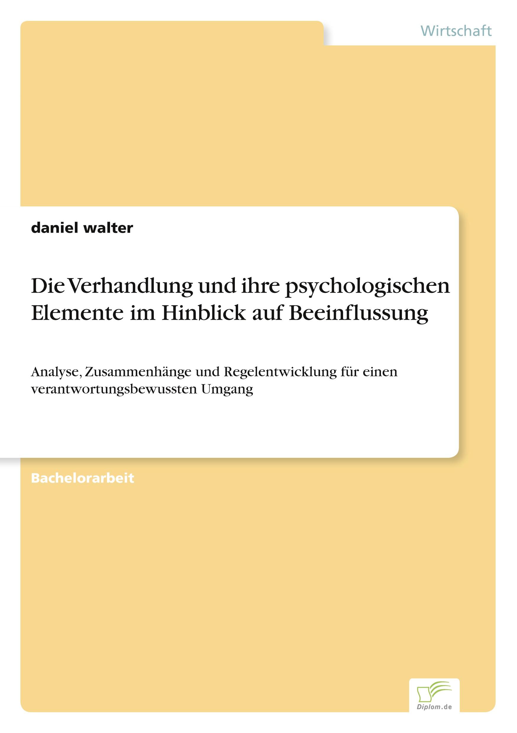 Vorderes Coverbild Die Verhandlung und ihre psychologischen Elemente im Hinblick auf Beeinflussung
