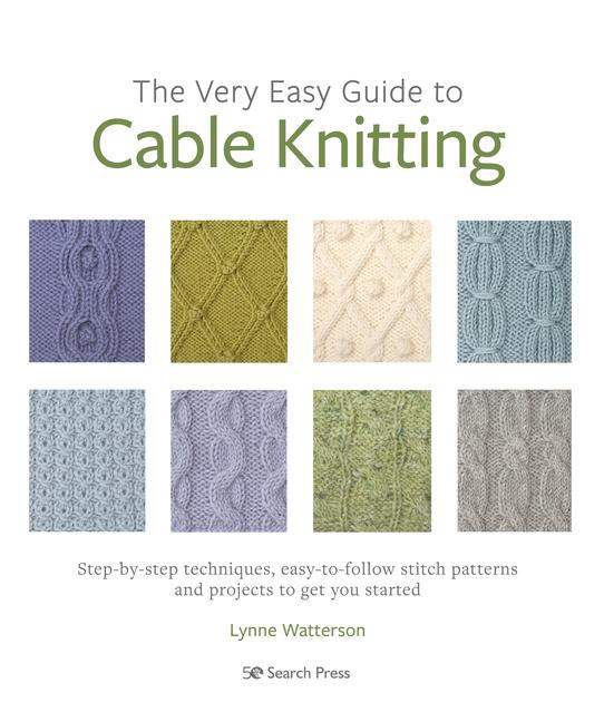 Vorderes Coverbild The Very Easy Guide to Cable Knitting