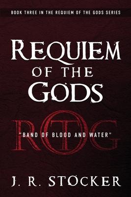 Vorderes Coverbild Requiem of the Gods: Band of Blood and Water