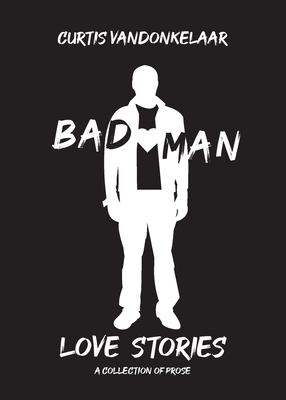 Vorderes Coverbild Bad Man Love Stories