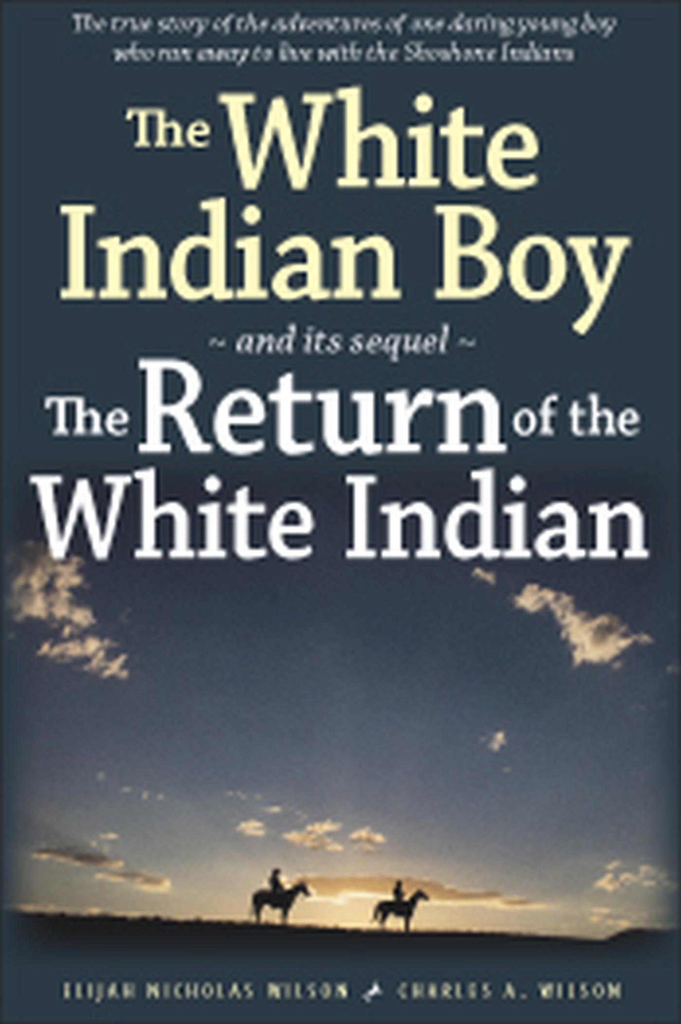 Vorderes Coverbild The White Indian Boy: And Its Sequel the Return of the White Indian Boy