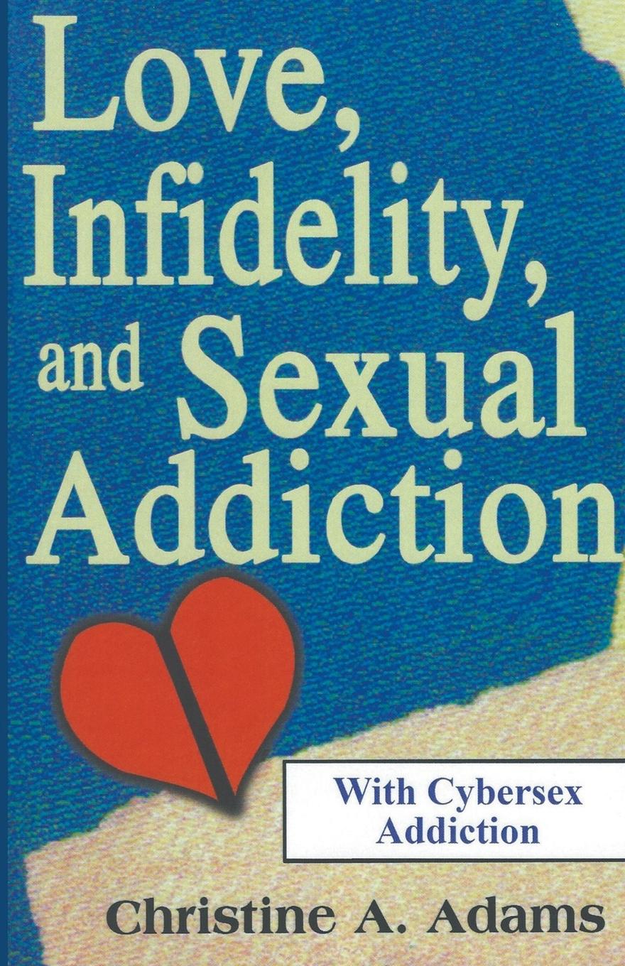 Vorderes Coverbild Love, Infidelity, and Sexual Addiction