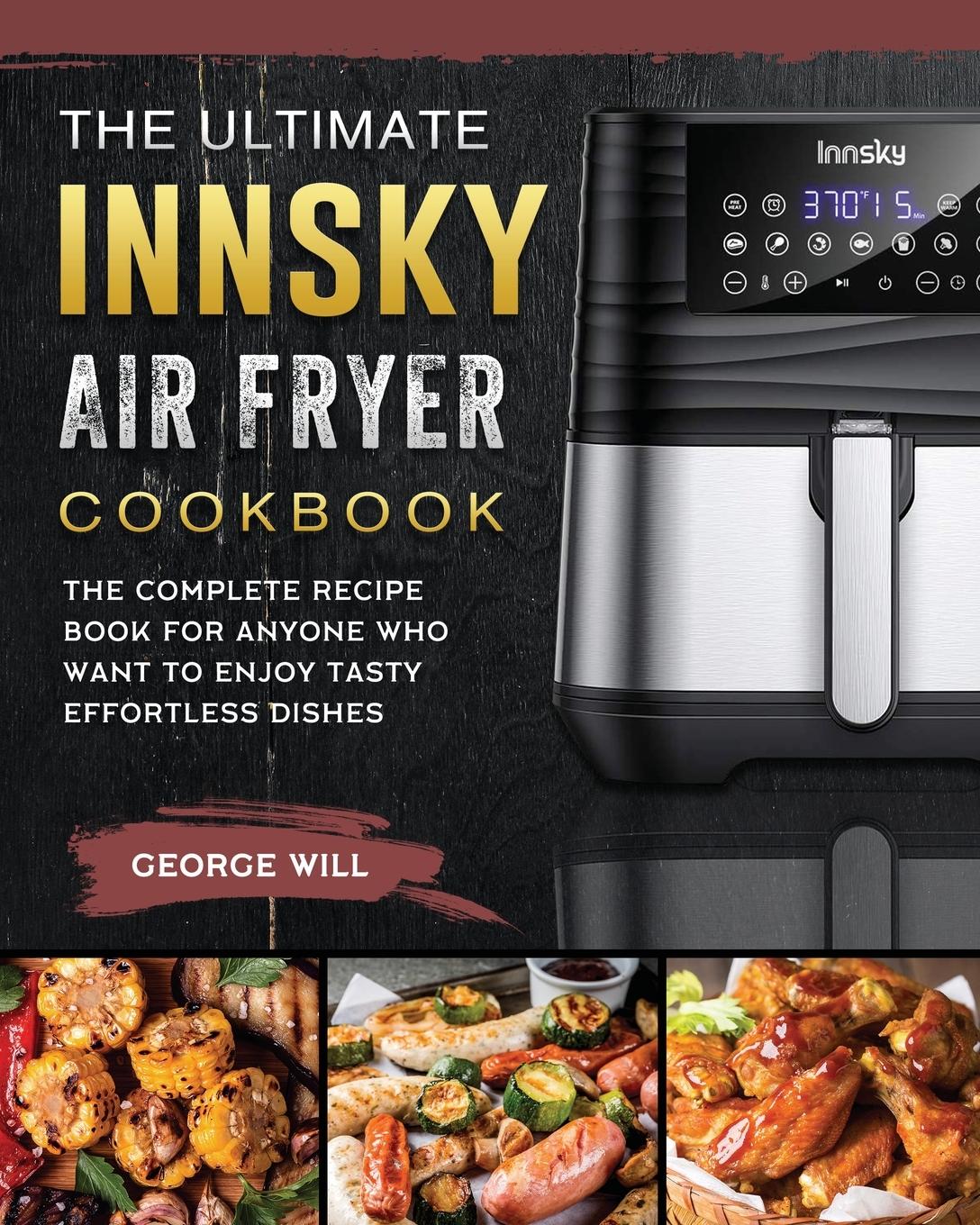 Vorderes Coverbild The Ultimate Innsky Air Fryer Cookbook