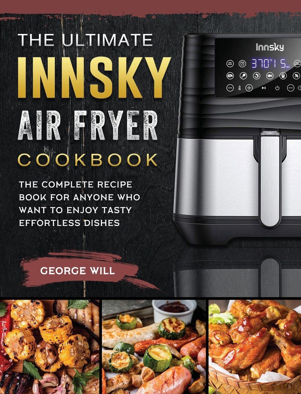 Vorderes Coverbild The Ultimate Innsky Air Fryer Cookbook