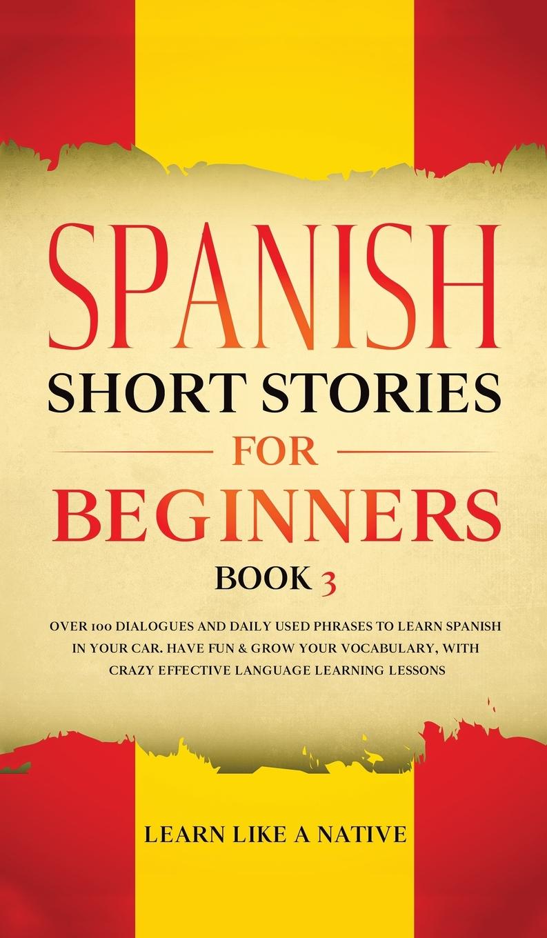 Vorderes Coverbild Spanish Short Stories for Beginners Book 3
