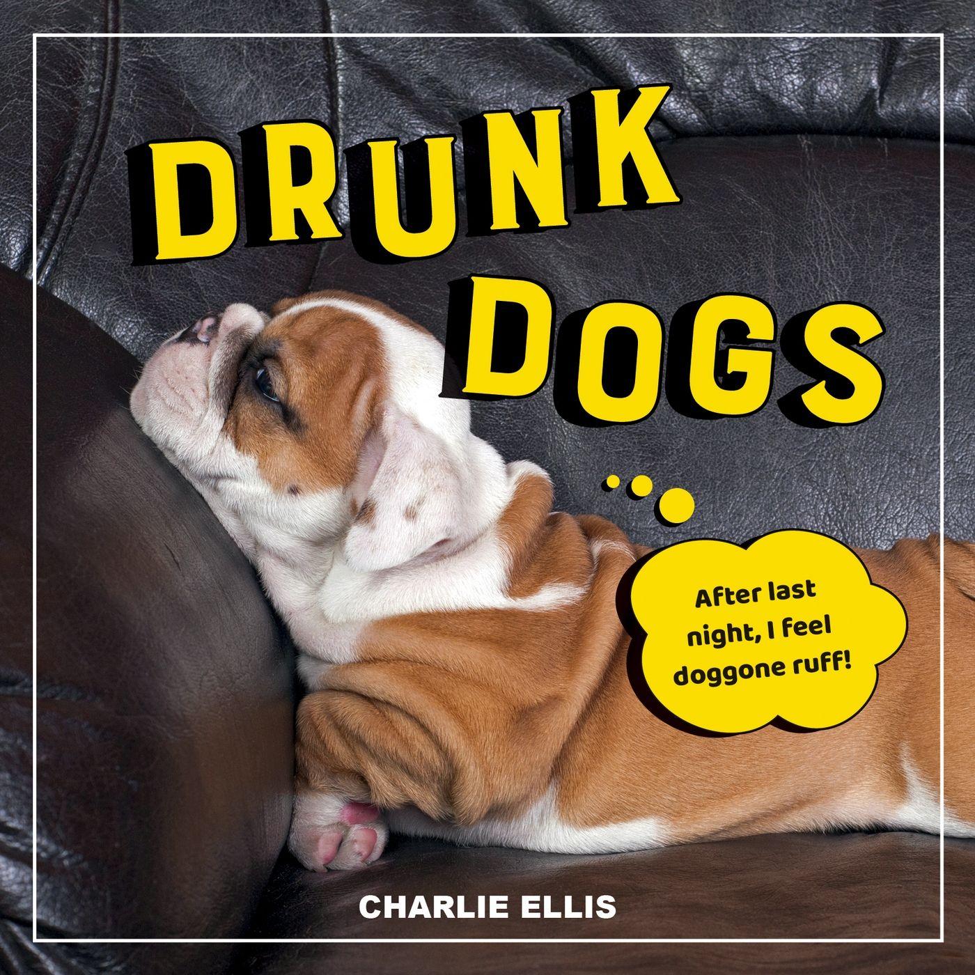 Vorderes Coverbild Drunk Dogs