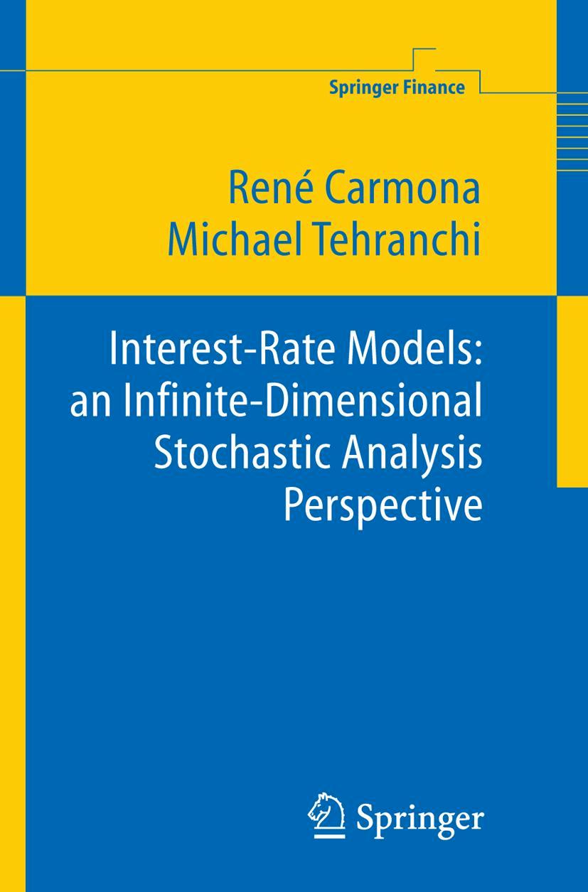 Vorderes Coverbild Interest Rate Models: an Infinite Dimensional Stochastic Analysis Perspective