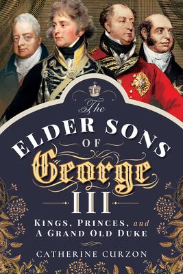 Vorderes Coverbild The Elder Sons of George III