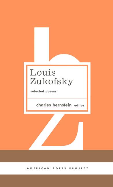 Vorderes Coverbild Louis Zukofsky: Selected Poems: (American Poets Project #22)