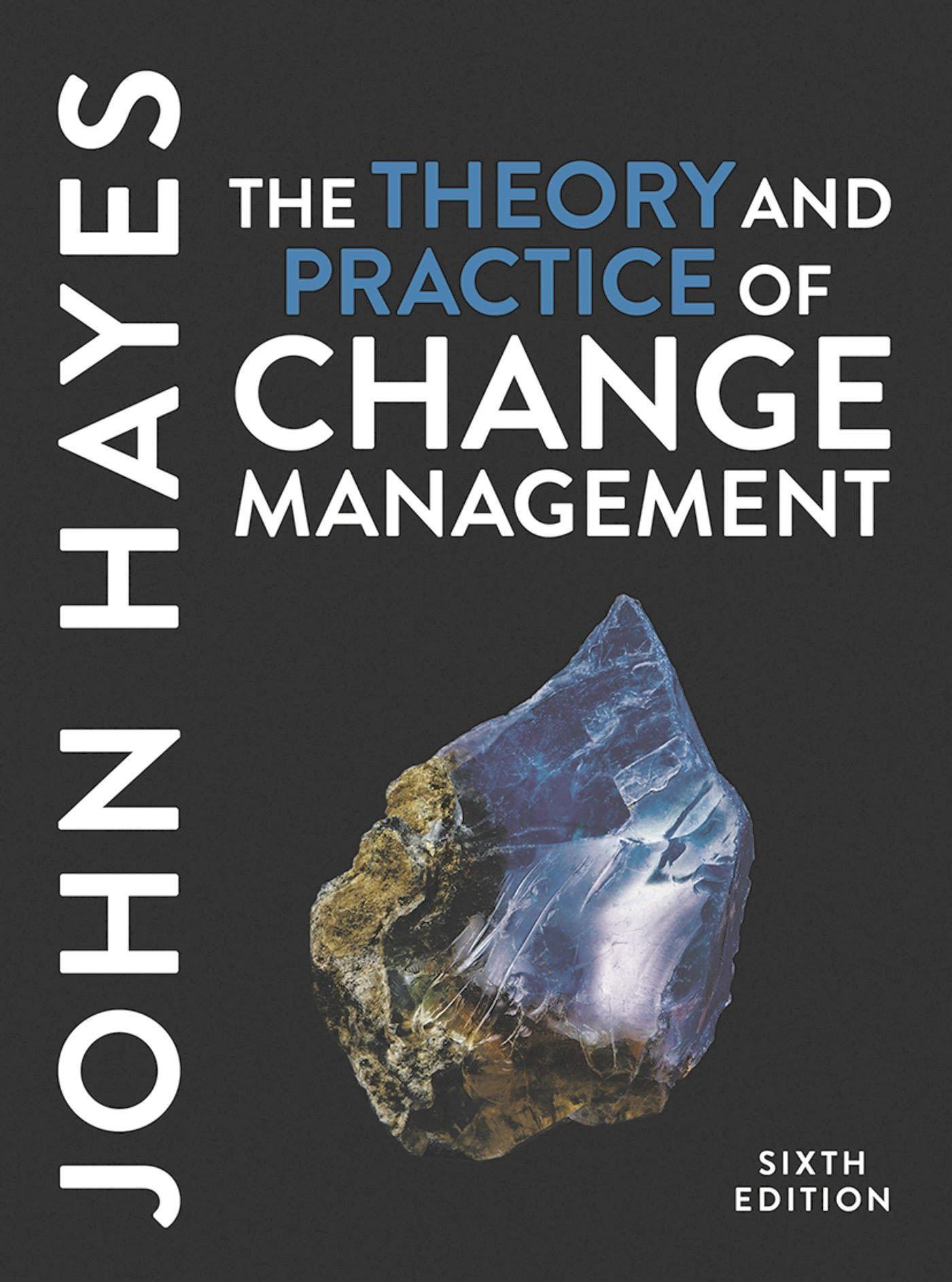 Vorderes Coverbild The Theory and Practice of Change Management