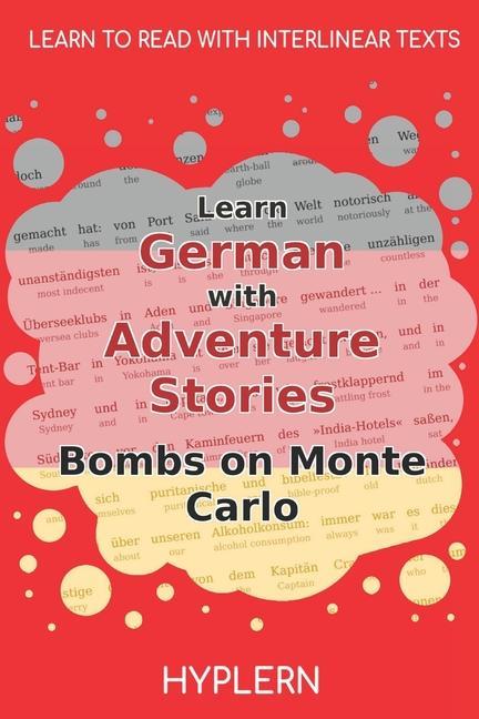 Vorderes Coverbild Learn German with Adventure Stories Bombs on Monte Carlo: Interlinear German to English
