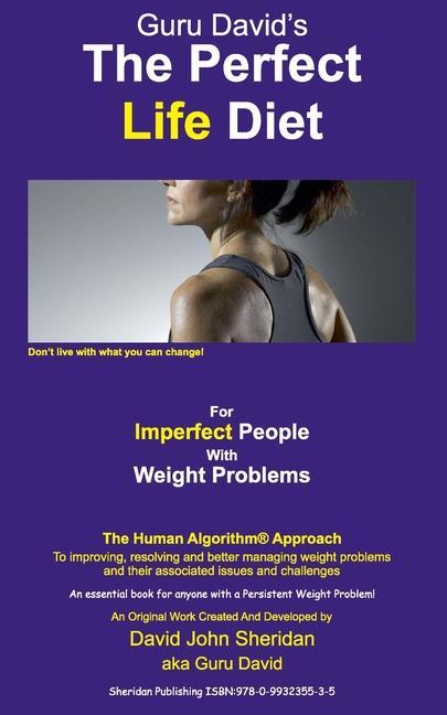 Vorderes Coverbild The Perfect Life Diet: For Imperfect People With Weight Problems