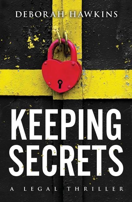 Vorderes Coverbild Keeping Secrets, A Legal Thriller