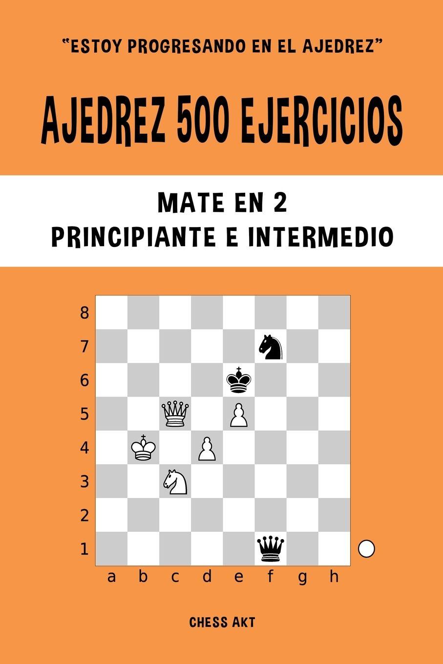 Vorderes Coverbild Ajedrez 500 ejercicios, Mate en 2, Nivel Principiante e Intermedio