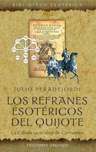 Vorderes Coverbild Los refranes esotéricos del Quijote : la cábala en la obra de Cervantes