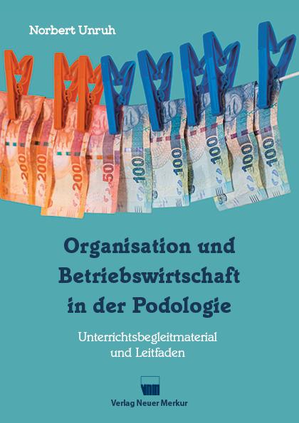 Vorderes Coverbild Organisation und Betriebswirtschaft in der Podologie