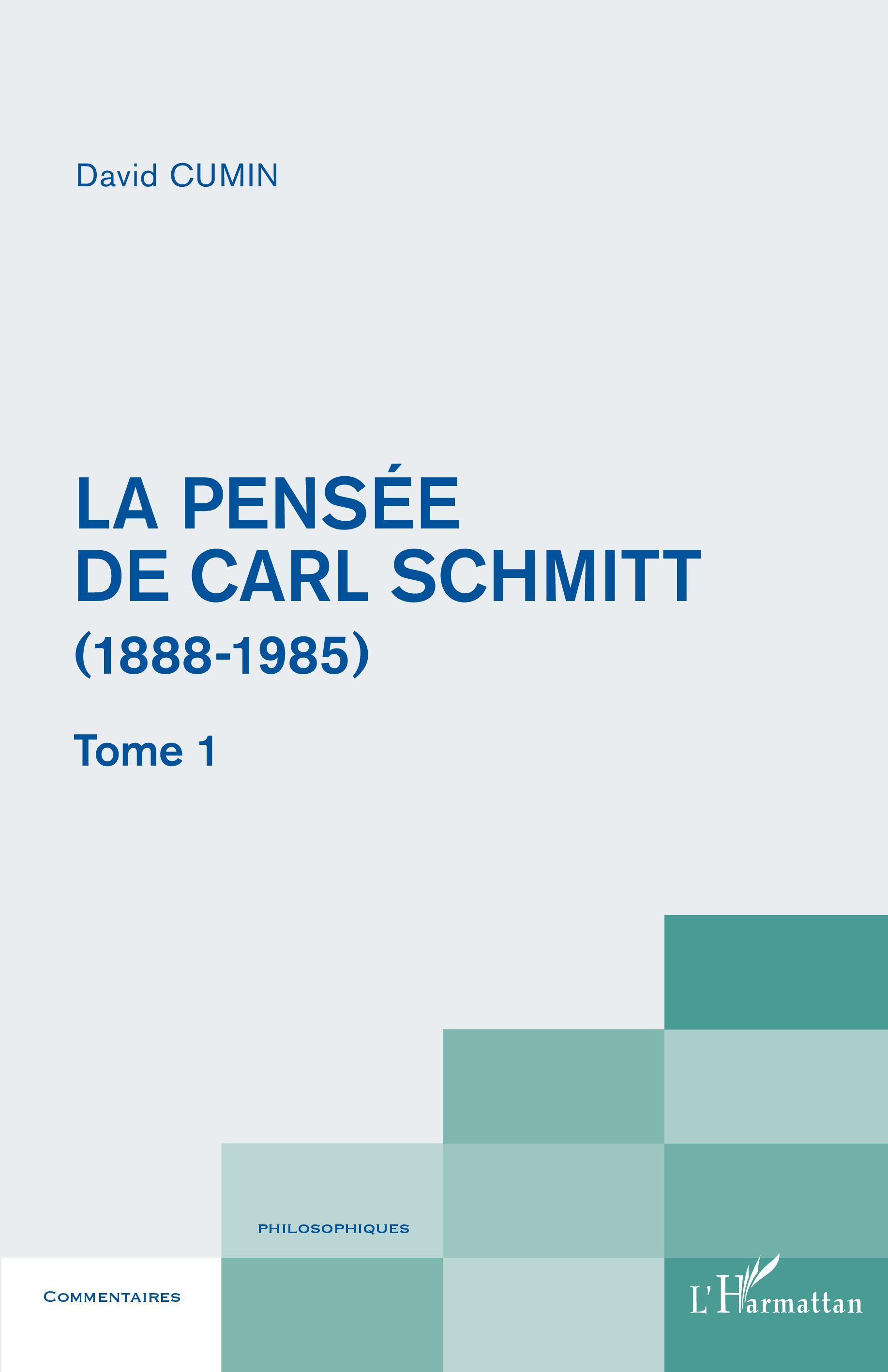 Vorderes Coverbild La pensée de Carl Schmitt (1888-1985)