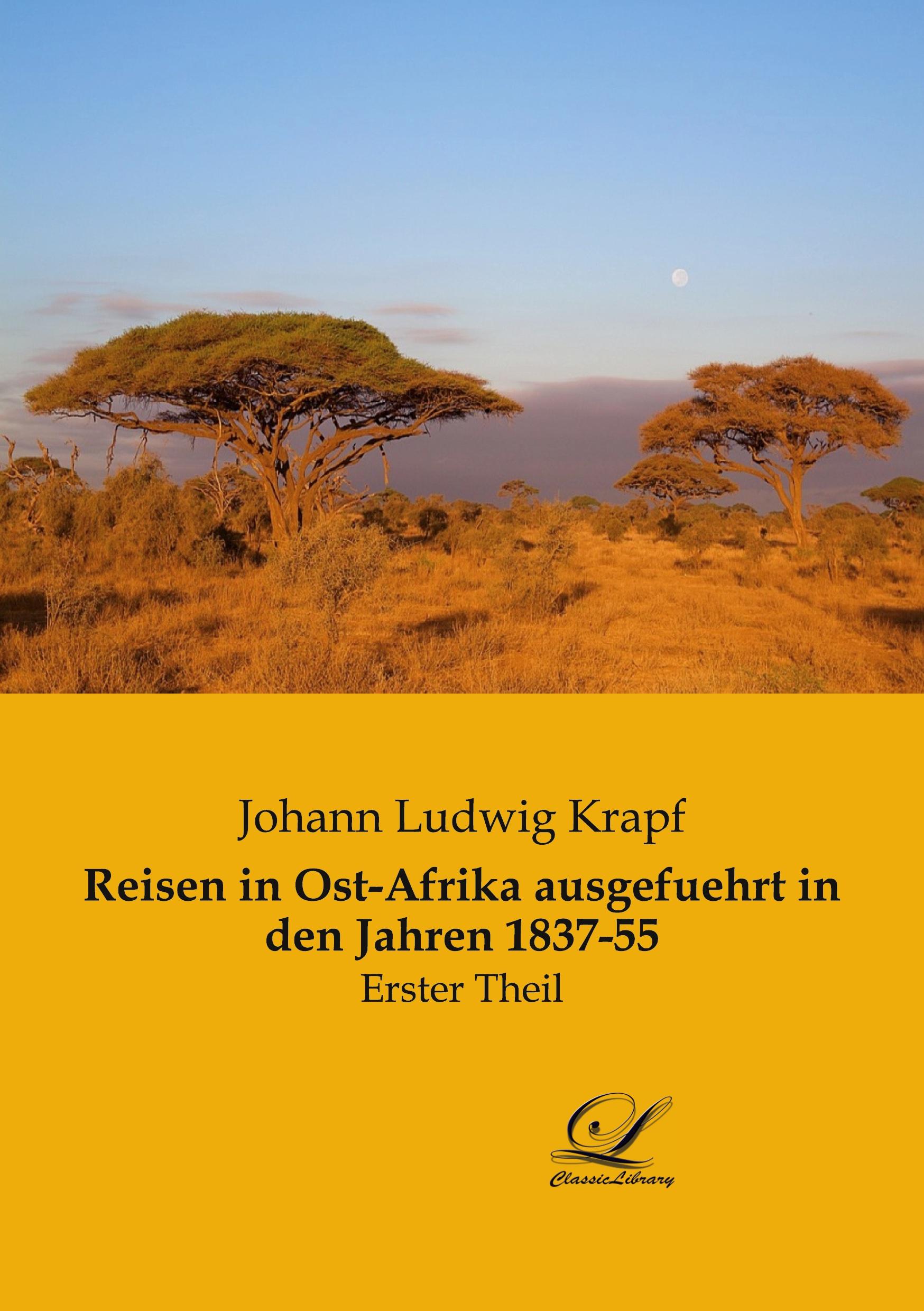 Vorderes Coverbild Reisen in Ost-Afrika ausgefuehrt in den Jahren 1837-55
