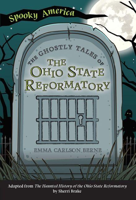 Vorderes Coverbild The Ghostly Tales of the Ohio State Reformatory