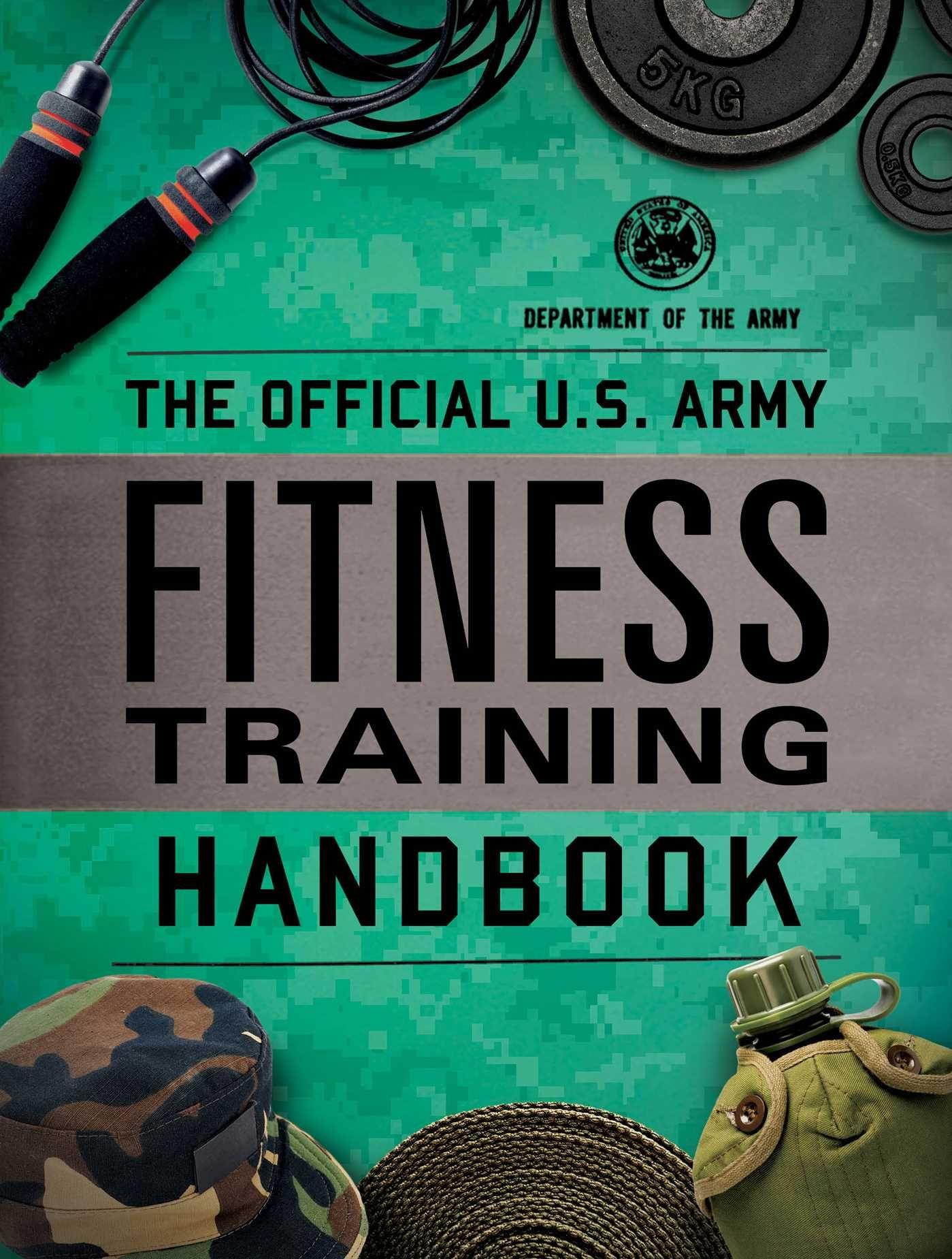 Vorderes Coverbild The Official U.S. Army Fitness Training Handbook
