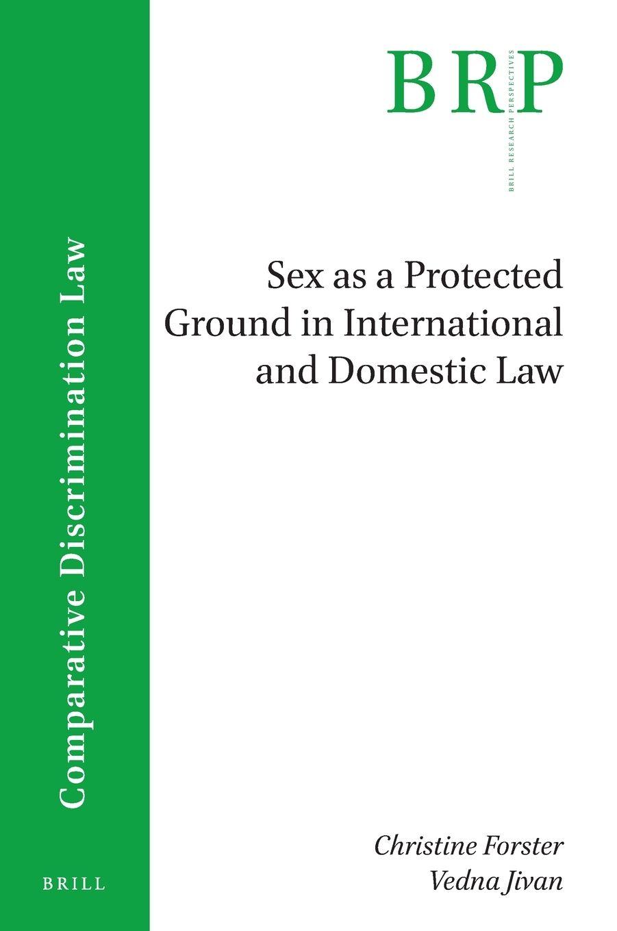 Vorderes Coverbild Sex as a Protected Ground in International and Domestic Law
