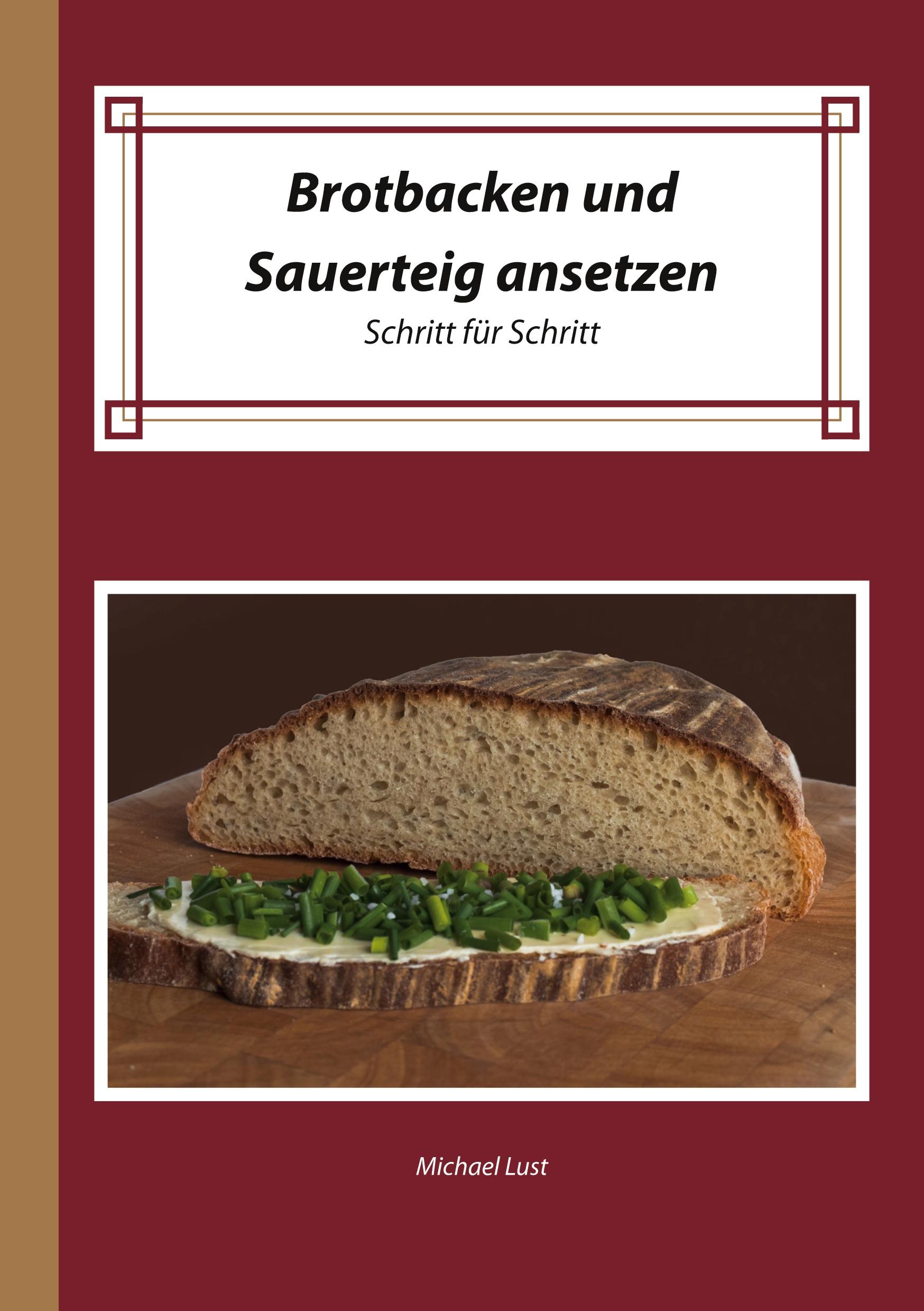 Vorderes Coverbild Brotbacken und Sauerteig ansetzen