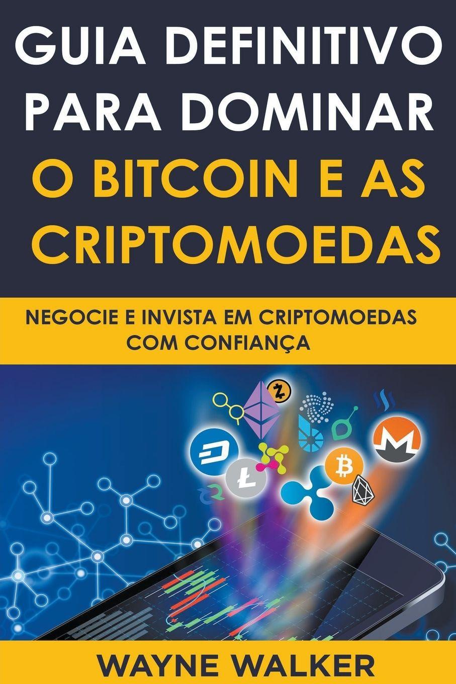 Vorderes Coverbild Guia Definitivo Para Dominar o Bitcoin e as Criptomoedas