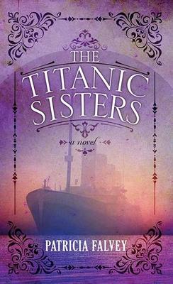 Vorderes Coverbild The Titanic Sisters